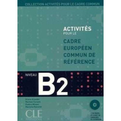 Niveau B2 : Activites pour le CECR + cd audio (2) + corrige ed06