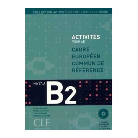 Niveau B2 : Activites pour le CECR + cd audio (2) + corrige ed06