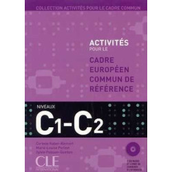 Niveau C1/C2 : Activites pour le CECR + cd audio (2) + corrige