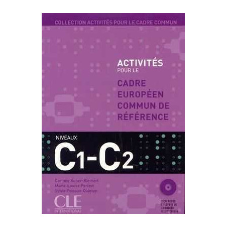 Niveau C1/C2 : Activites pour le CECR + cd audio (2) + corrige