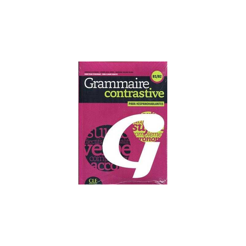 Grammaire Contrastive para Hispanohablantes BI-B2 + Soluciones +cd audio