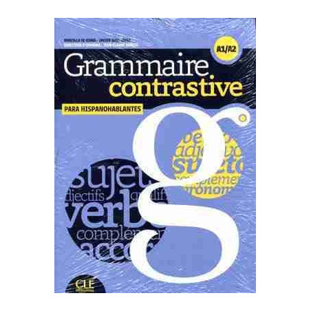 Grammaire Contrastive para Hispanohablantes A1-A2 + Soluciones +cd audio