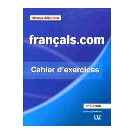 Français.com Debutant Cahier 2º ed.