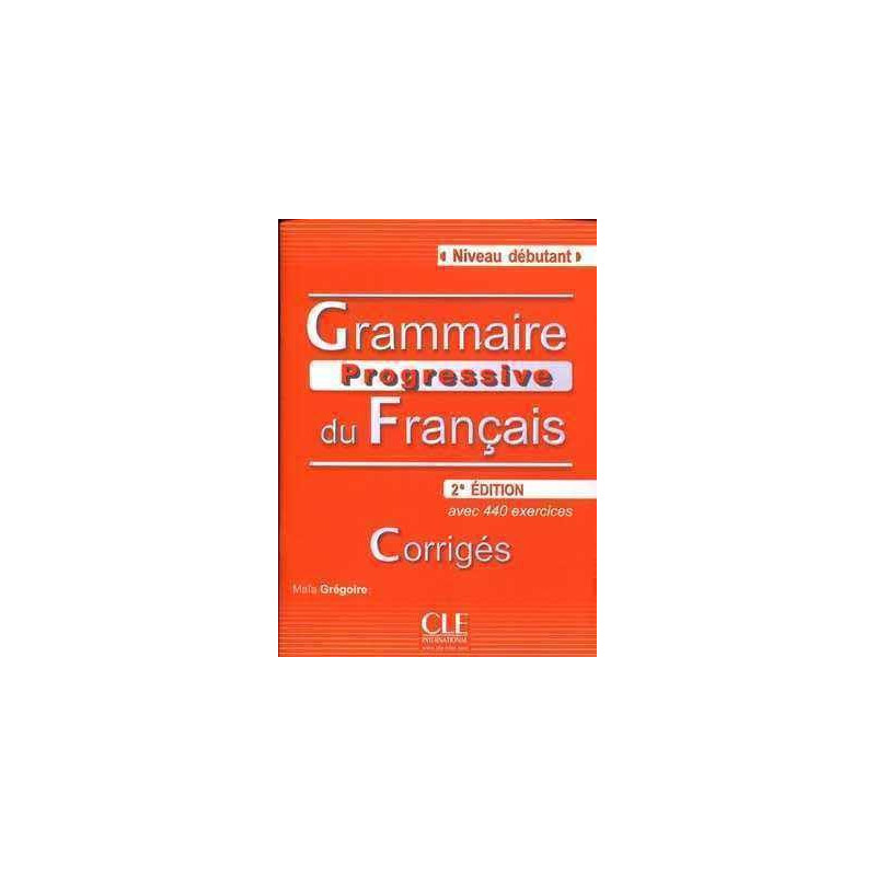 Grammaire Progressive Debutant 2 Ed Corrige