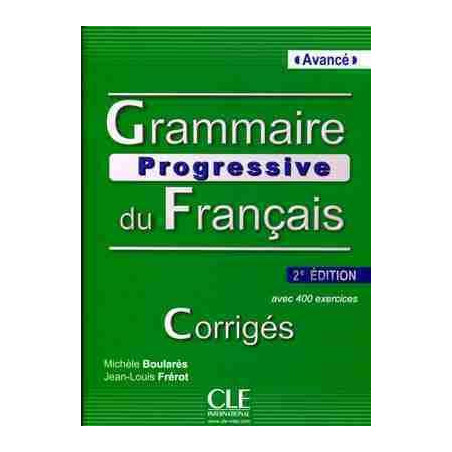 Grammaire Progressive Avance 400 exercices corrige