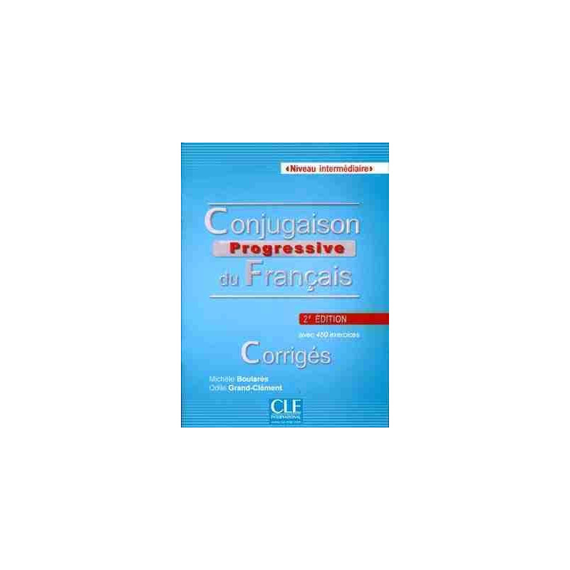 Conjugaison Progressive Intermediaire corrige 2º ed.