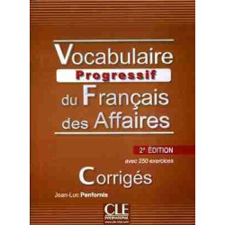 Vocabulaire Progressif des Affaires B1 2º ed. Corriges