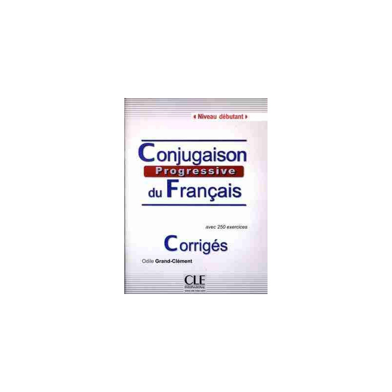 Conjugaison Progressive du Francais Corriges Debutant