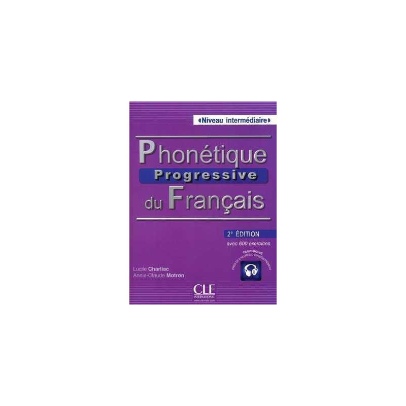 Phonetique Progressive Intermediaire 2ª Ed + Cd MP3