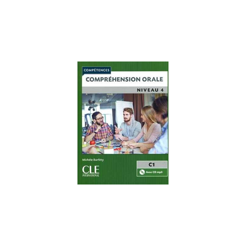 Comprehension Orale 4 C1 + Cd mp3