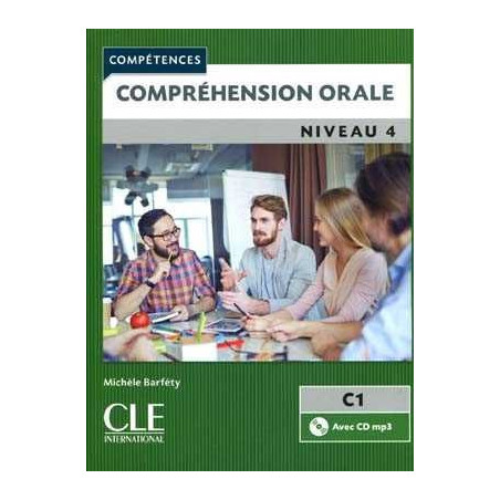 Comprehension Orale 4 C1 + Cd mp3