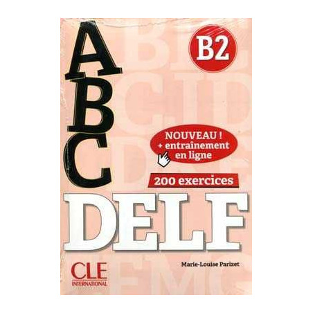 ABC Delf B2 + 200 exercices