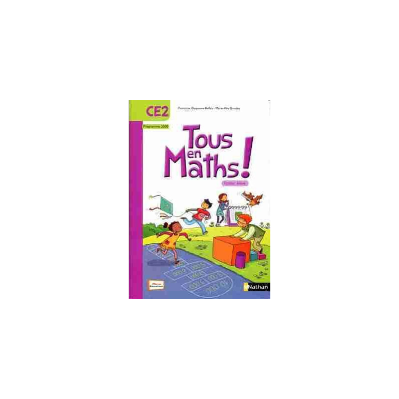 Maths, CE2, Tous en Maths ! : Fichier Elève 2008