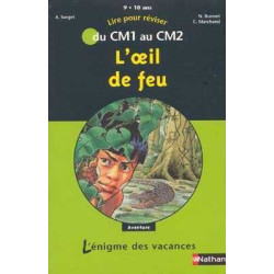 L' Enigme des Vacances : L' Oeil de Feu CM1 - CM2