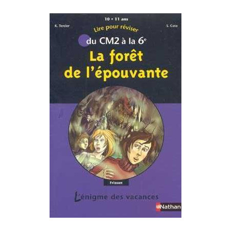 L Enigme des Vacances : Foret de L Epouvante CM2 6eme