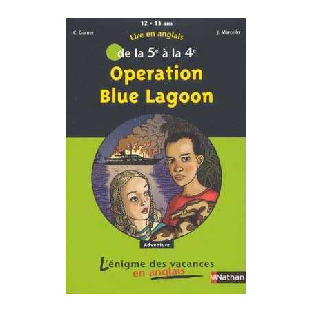 L' Enigme des Vacances : Operation Blue Lagoon 5eme 4eme