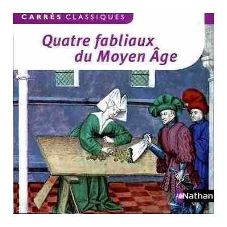 Quatre Fabliaux du Moyen Age