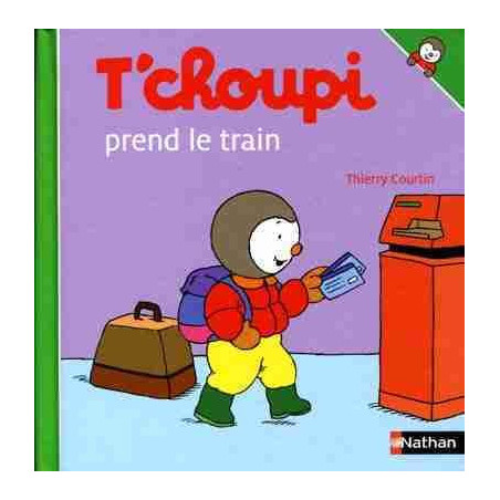 T ´ Choupi : Prend le Train