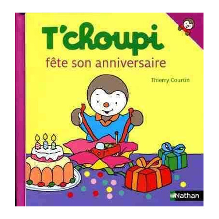 T  Choupi Fete son Anniversaire