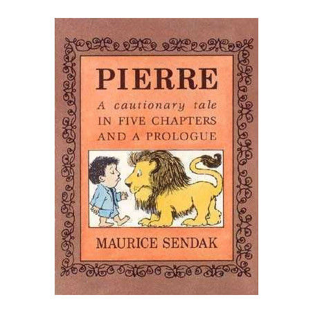 Pierre a Cautionary tale in Five Chapters and a Prologue