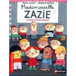 Mademoiselle Zazie a Trop dAmoureux