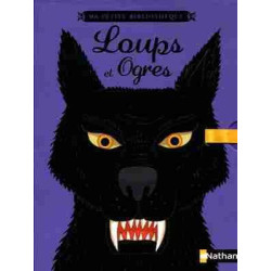 Ma Petite Bibliotheque : Loup et Ogres (  4 contes )