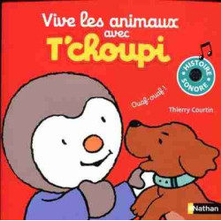 Vive les Animaux avec Tchoupi