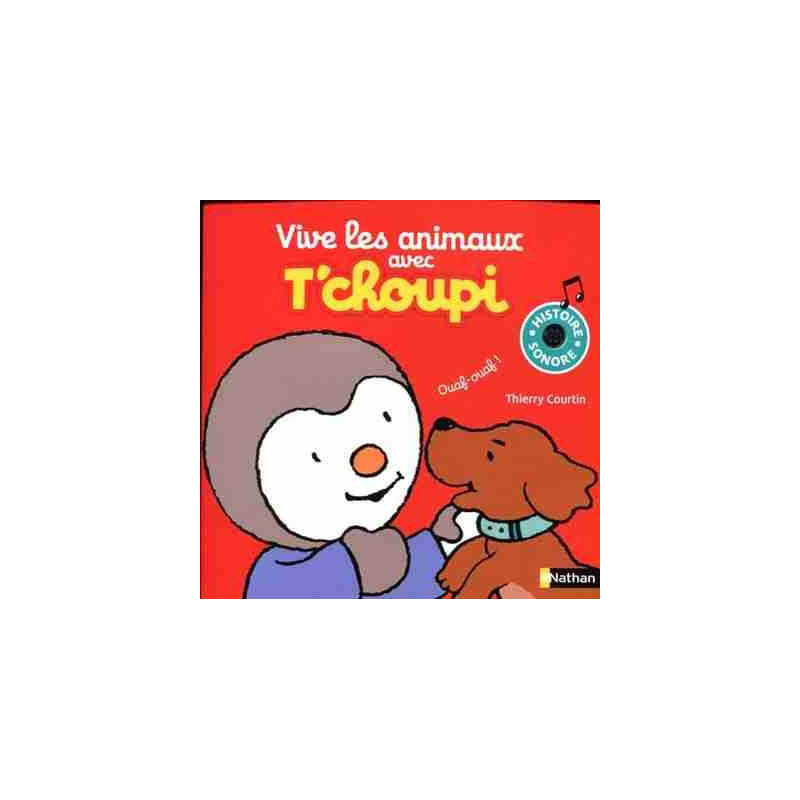 Vive les Animaux avec Tchoupi