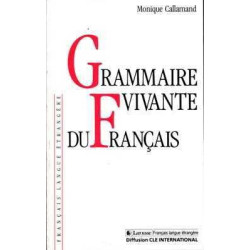 Grammaire Vivante du Français