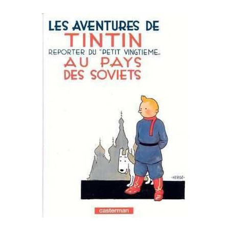 Aventures de Tintin 1 : Tintin au Pays des Soviets