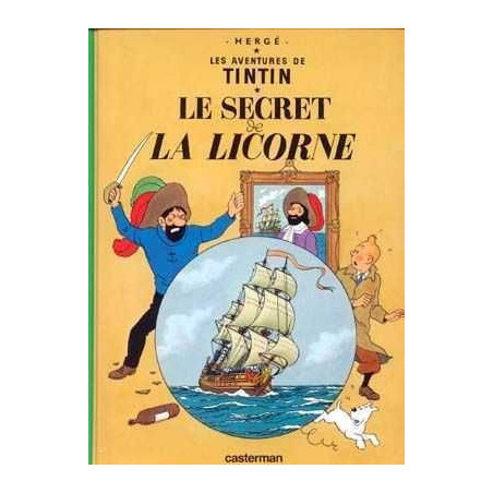 Aventures de Tintin 11 : Secret de la Licorne