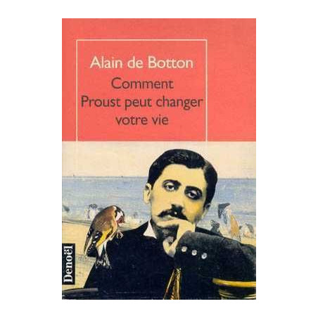 Comment Proust Peut Changer votre Vie