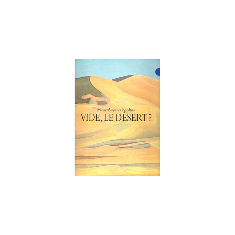 Vide , le Desert ? tapa blanda Geographie