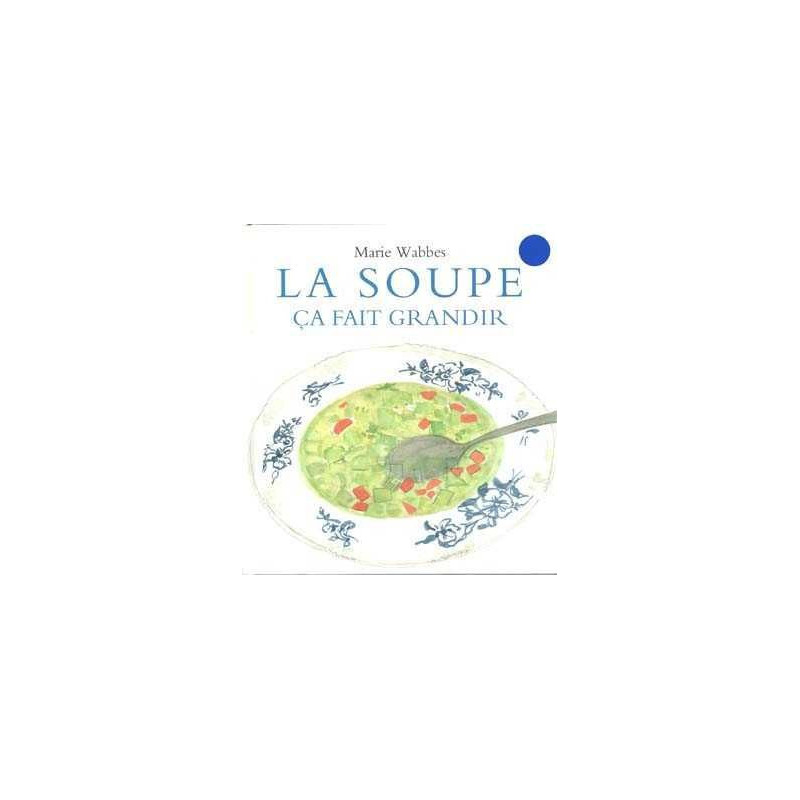 Soupe Ça Fait Grandir