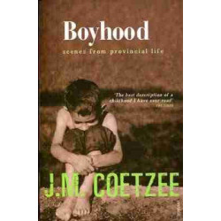 Boyhood . A Memoir