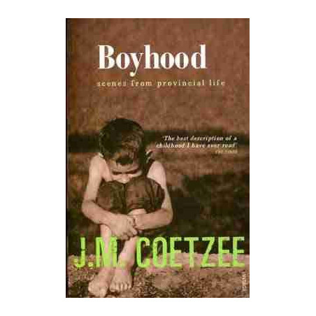 Boyhood . A Memoir