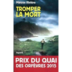 Tromper la mort (Prix des Orfevres 2015)