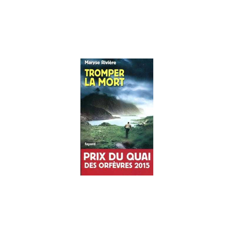 Tromper la mort (Prix des Orfevres 2015)