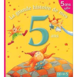 Grande Histoire de Mes 5 Ans Fills