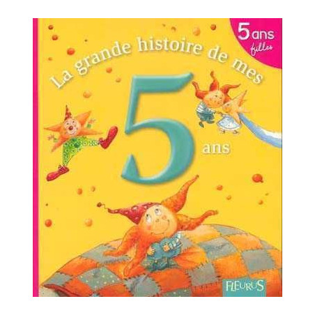 Grande Histoire de Mes 5 Ans Fills