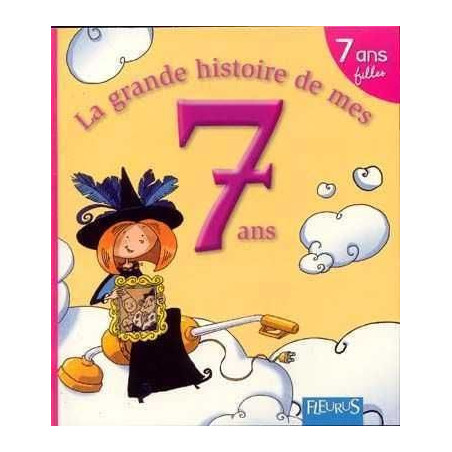 Grande Histoire de Mes 7 Ans Fills