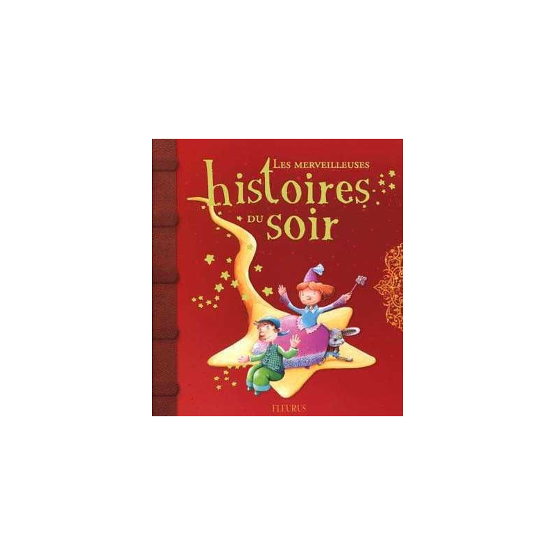 Merveilleuses Histoires du Soir