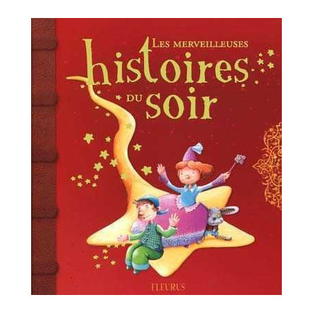 Merveilleuses Histoires du Soir