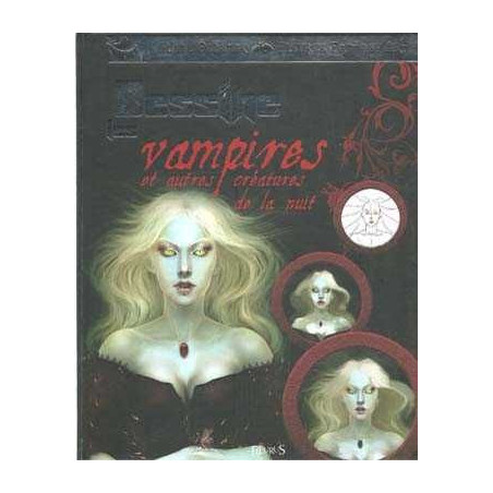 Dessine Vampites Et Autres Creatures De La Nuit