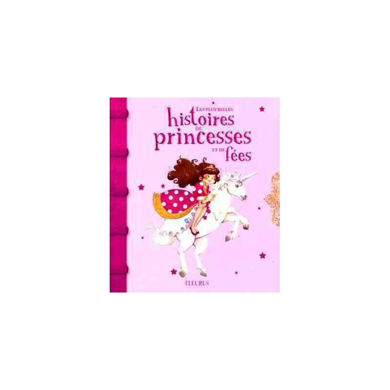 Plus Belles Histoires de Princesses et de Fees