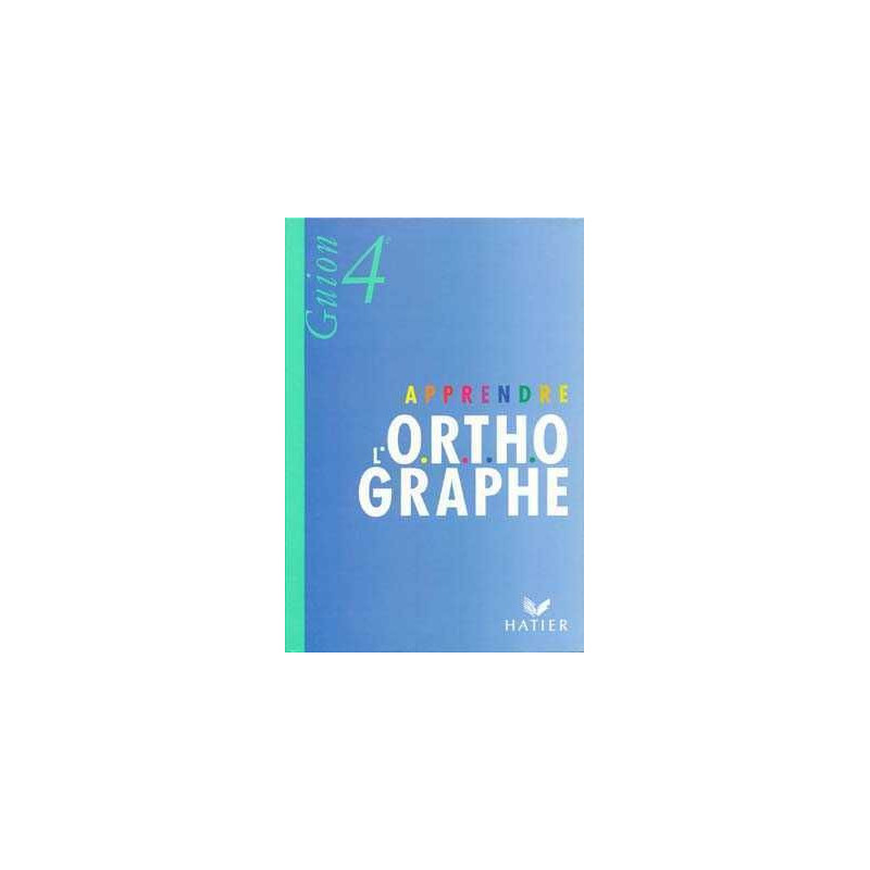 Orthographe 4Eme ( O.R.T.H.)