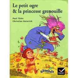 Ribambelle CP : Petit Ogre et la princesse grenouille