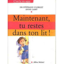 Maintenant Tu Restes Dans Ton Lit