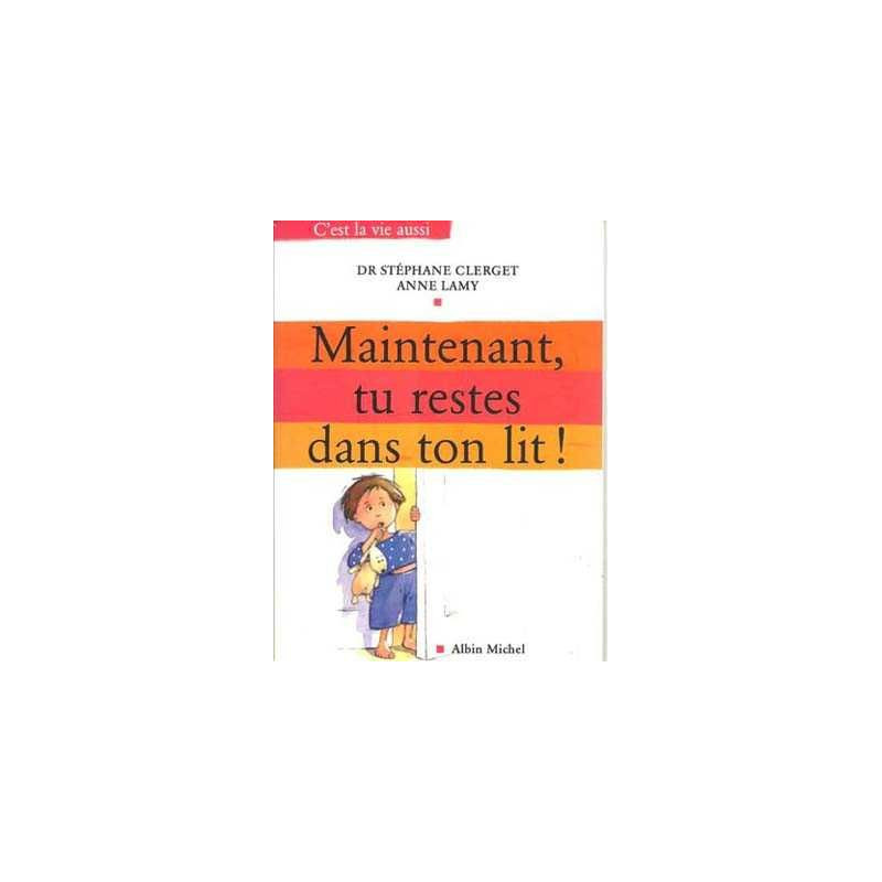 Maintenant Tu Restes Dans Ton Lit