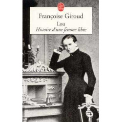 Lou . Histoire dune Femme Libre